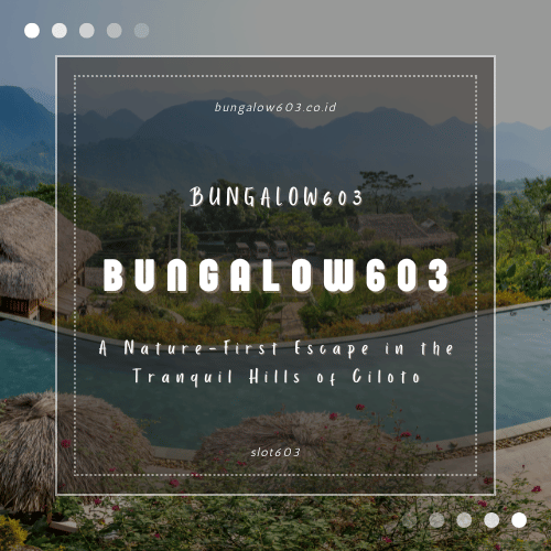 Bungalow603: A Nature-First Escape in the Tranquil Hills of Ciloto